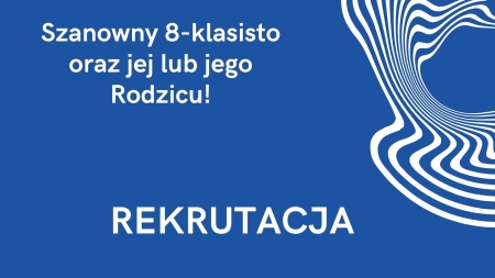 Rekrutacja - klasy VIII