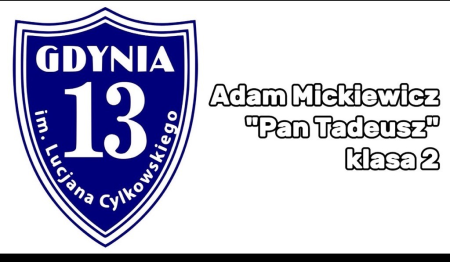 Adam Mickiewicz - Pan Tadeusz - Inwokacja. Wykonanie - 2a, 2b
