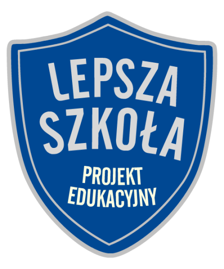 Projekt ''Lepsza Szkoła''